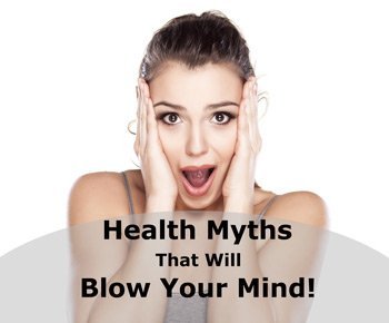health-myths-that-will-blow-your-mind